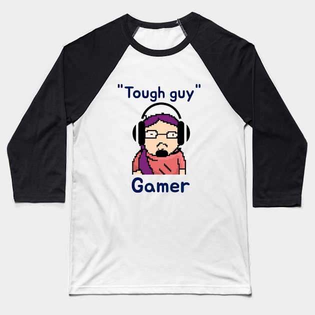 Tough guy gamer Baseball T-Shirt by playerpup